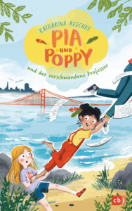Pia Poppy und der verschwundene Professor von Katharina Reschke