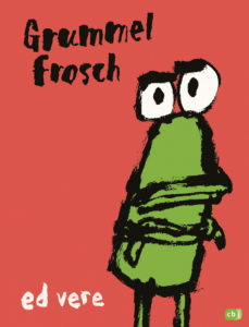 Grummelfrosch von Ed Vere